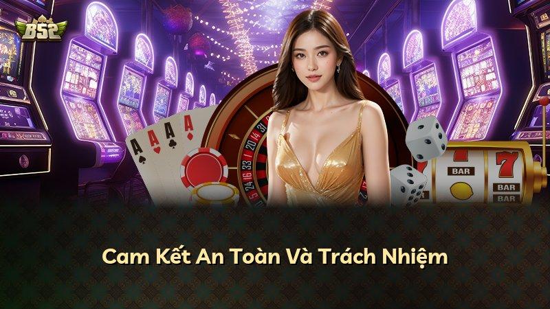 Cam Kết An Toàn Và Trách Nhiệm