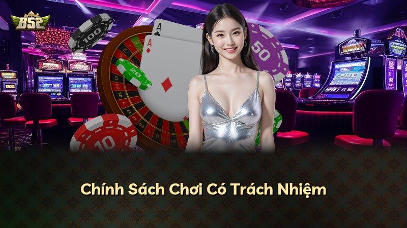Chính Sách Chơi Có Trách Nhiệm