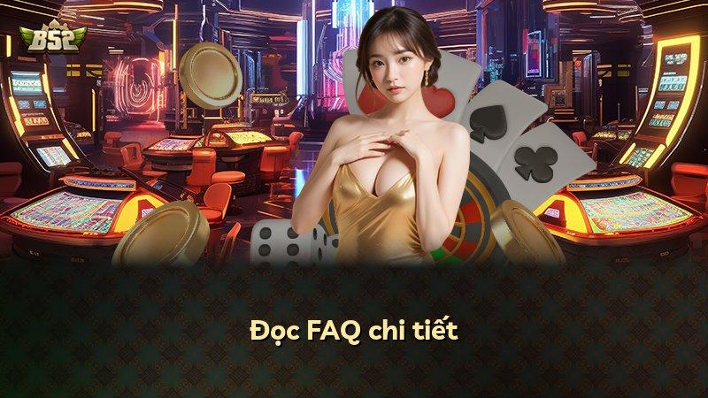Đọc FAQ chi tiết