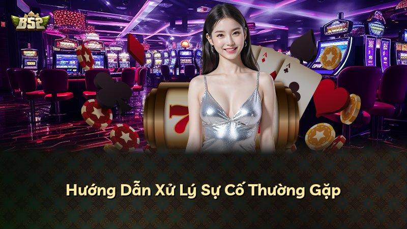 Hướng Dẫn Xử Lý Sự Cố Thường Gặp