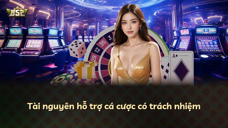 Tài nguyên hỗ trợ cá cược có trách nhiệm